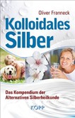 Kolloidales Silber Kolloidales Silber