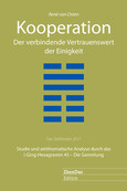 Kooperation - Der verbindende Vertrauenswert der Einigkeit Kooperation - Der verbindende Vertrauenswert der Einigkeit