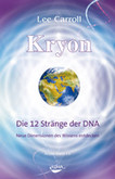 Kryon - Die 12 Stränge der DNA