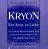 Kryon, Ein Kurs in Liebe, 1 Audio-CD Kryon, Ein Kurs in Liebe, 1 Audio-CD