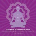 Kundalini Mantra Instruction Audio CD Kundalini Mantra Instruction Audio CD