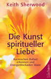 Die Kunst spiritueller Liebe