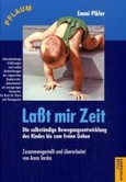 Laßt mir Zeit Laßt mir Zeit
