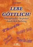 Lebe göttlich! E-Book Lebe göttlich! E-Book