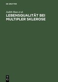 Lebensqualität bei Multipler Sklerose Lebensqualität bei Multipler Sklerose