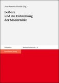 Leibniz und die Entstehung der Modernität Leibniz und die Entstehung der Modernität