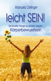 Leicht SEIN! Leicht SEIN!