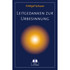 Leitgedanken zur Urbesinnung Leitgedanken zur Urbesinnung