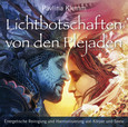 Lichtbotschaften von den Plejaden, 1 Audio-CD Lichtbotschaften von den Plejaden, 1 Audio-CD