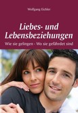 Liebes- und Lebensbeziehungen Liebes- und Lebensbeziehungen