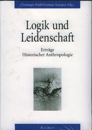 Logik und Leidenschaft Logik und Leidenschaft