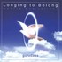 Longing to Belong Audio CD Longing to Belong Audio CD