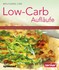 Low-Carb-Aufläufe Low-Carb-Aufläufe