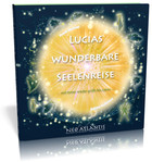 Lucias wunderbare Seelenreise