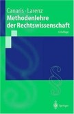 Methodenlehre der Rechtswissenschaft Methodenlehre der Rechtswissenschaft
