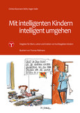 Mit intelligenten Kindern intelligent umgehen Mit intelligenten Kindern intelligent umgehen