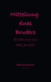 Mitteilung eines Bruders Mitteilung eines Bruders