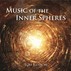 Music of the Inner Spheres, Audio-CD Music of the Inner Spheres, Audio-CD