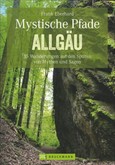 Mystische Pfade Allgäu Mystische Pfade Allgäu