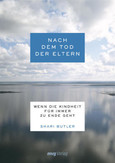 Nach dem Tod der Eltern Nach dem Tod der Eltern