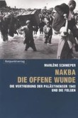 Nakba - die offene Wunde Nakba - die offene Wunde