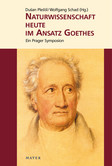 Naturwissenschaft heute im Ansatz Goethes Naturwissenschaft heute im Ansatz Goethes