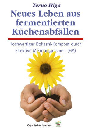 Neues Leben aus fermentierten Küchenabfällen Neues Leben aus fermentierten Küchenabfällen