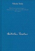 Nikola Tesla - Waffentechnologie - Pläne und weitere Theorien (Altauflage) Nikola Tesla - Waffentechnologie - Pläne und weitere Theorien (Altauflage)