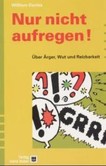 Nur nicht aufregen! Nur nicht aufregen!