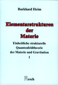 Elementarstrukturen der Materie, Bd. 1