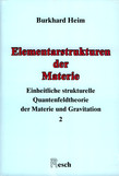 Elementarstrukturen der Materie, Bd.2