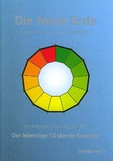 Die neue Erde - Der lebendige 13-Monde-Kalender