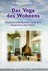 Das Yoga des Wohnens