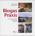 Biogas-Praxis