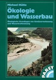 Ökologie und Wasserbau Ökologie und Wasserbau