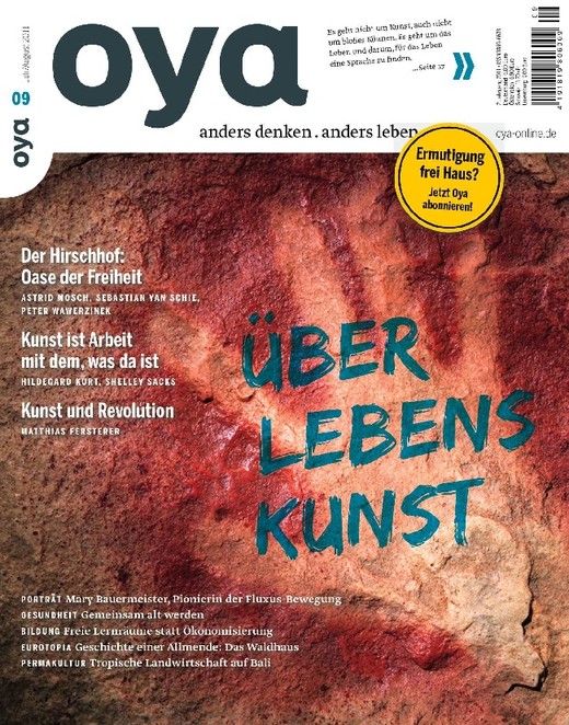 Oya Ausgabe Nr. 09, Juli - August 2011 Oya Ausgabe Nr. 09, Juli - August 2011