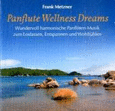 Panflute Wellness Dreams, 1 Audio-CD