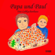 Papa und Paul Papa und Paul