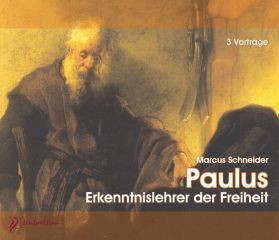 Paulus - Erkenntnislehrer der Freiheit, 3 Audio-CDs Paulus - Erkenntnislehrer der Freiheit, 3 Audio-CDs