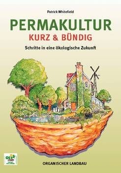 Permakultur kurz & bündig Permakultur kurz & bündig