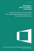 Personen, Institutionen, Prozesse Personen, Institutionen, Prozesse