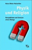 Physik und Religion Physik und Religion