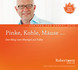 Pinke, Kohle, Mäuse Pinke, Kohle, Mäuse