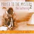 Prayer to the Mystery - The Gathering 2, Audio CD