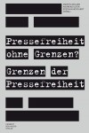 Pressefreiheit ohne Grenzen Pressefreiheit ohne Grenzen