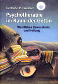 Psychotherapie im Raum der Göttin Psychotherapie im Raum der Göttin