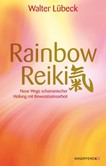 Rainbow Reiki Rainbow Reiki