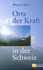 Orte der Kraft in der Schweiz