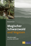 Magischer Schwarzwald und Vogesen