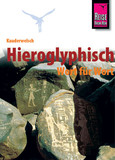 Reise Know-How Sprachführer Hieroglyphisch - Wort für Wort Reise Know-How Sprachführer Hieroglyphisch - Wort für Wort